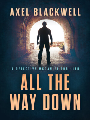 cover image of All the Way Down